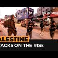 Attacks on Palestinians are on the rise | The Listening Post