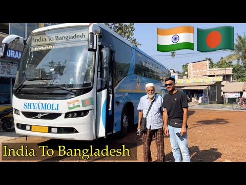 Kolkata India to Dhaka Bangladesh by Bus / International bus journey experience