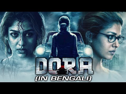 DORA (Kanchana The Wonder Car) Bengali Horror Comedy Dubbed Full Movie | Nayanthara, Thambi Ramaiah