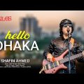 Bangladesh Band Miles | Hello Dhaka (Music Video from TV channel) | Band Song | Shafin Ahmed