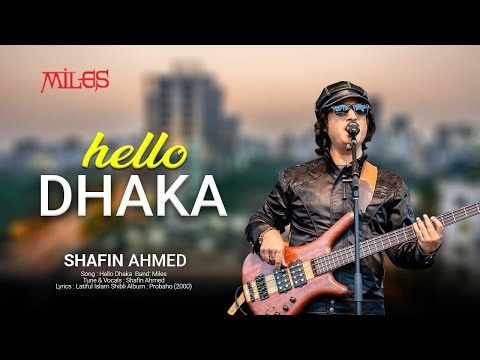 Bangladesh Band Miles | Hello Dhaka (Music Video from TV channel) | Band Song | Shafin Ahmed