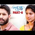 Love Story Latest Hindi Dubbed Movie Part 6 || Naga Chaitanya, Sai Pallavi || Aditya Movies
