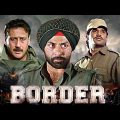 Border Full Movie | Blockbuster Hindi Action Movie | Sunny Deol | Jackie Shroff | Suniel Shetty