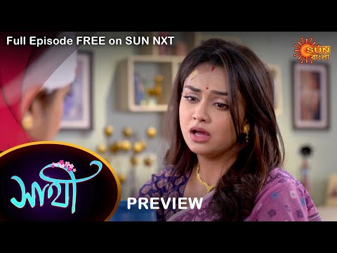 Saathi – Preview | 20 Dec 2022 | Full Ep FREE on SUN NXT | Sun Bangla Serial