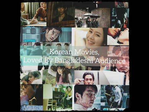 Korean movies-Popular  in Bangladesh.Best Korean movie suggestion