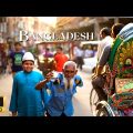 Bangladesh 4K – Beautiful Bangladesh Travel Film