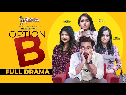 Option B | অপশন বি | Jovan | Keya Payel | Tania Brishty | Sarika Sabah | Bangla Natok 2022