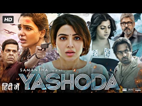 YASHODA Full Movie (2022) Released Full Hindi Dubbed Action Movie | Samantha Akkeneni New Movie 2022