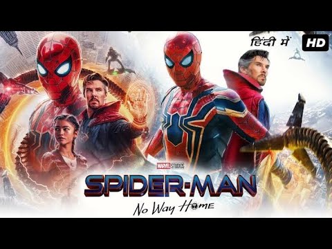 Spider Man No Way Home Full Movie in Hindi | Spider man 3 full movie| new Hollywood movie 2022