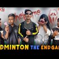 Badminton The End Game | Bangla funny video | Mr. Tahsim Official