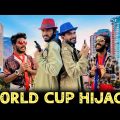World Cup Hijack | Bangla Funny Video | Bad Brothers | Its Abir | Salauddin | Rashed