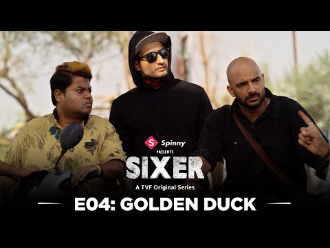 TVF's Sixer – New Web Series | Episode 4 – Golden Duck