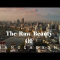 RAW BEAUTY OF BANGLADESH || BANGLADESH NATURE CINEMATIC VIDEO || The real Beauty of Bangladesh