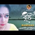 Bishty | Bandana | New Bangla Song  2023 | Official Music Video | Bandana Entertainment
