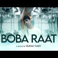 Boba Raat – Official Video| বোবা রাত | Rupak Tiary | Laughtersane | New Bengali Song 2023