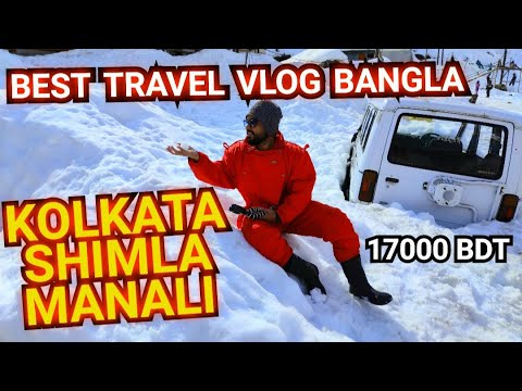 Shimla Manali Tour From Bangladesh (বাংলাদেশ থেকে শিমলা মানালি ভ্রমন) | Traveller Express India 🇮🇳