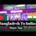 Bangladesh To India।1st day Room tour in Kolkata। @TravellingManiac1