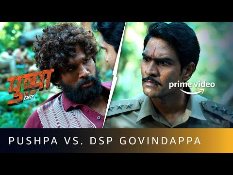 Yeh Pushpa Ka इलाका Hai! | Pushpa vs. DSP Govindappa | Puhspa: The Rise | Amazon Prime Video