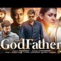 God Father New 2022 Released Full Hindi Dubbed Action Movie | Chiranjeevi,Salman Khan New Movie 2022