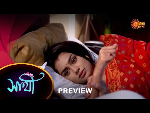 Saathi – Preview | 09 Jan 2023 | Full Ep FREE on SUN NXT | Sun Bangla Serial