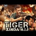 Tiger Zinda Hai Full Movie In Hindi | New Bollywood Action Movie | New South Hindi Dubbed