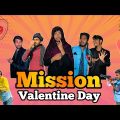 mission valentin Day Bangla funny comedy video Badbrothars its omor its Abir