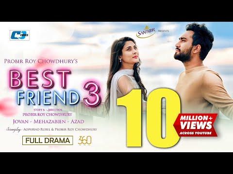 Best Friend 3 | বেস্ট ফ্রেন্ড ৩| Jovan | Mehazabien | Azad | Probir | Valentine's Day New Natok 2021