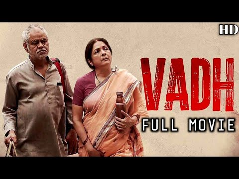 Vadh (2022) Movie Full HD | Sanjay Mishra, Neena Gupta | Latest Bollywood Movie