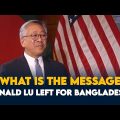 What is the message Donald Lu left for Bangladesh?