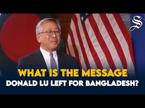 What is the message Donald Lu left for Bangladesh?