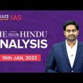 The Hindu Newspaper Analysis | 16 January 2023 | Current Affairs Today | UPSC Editorial Analysis
