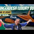 $15 Dhaka to Sylhet CRAZY HIGH SPEED Bus Ride in Bangladesh – ENA Bus ðŸ‡§ðŸ‡©