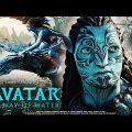 Avatar 2 Full Movie In Hindi Dubbed | New Bollywood Action Movie In Hindi 2022 Full