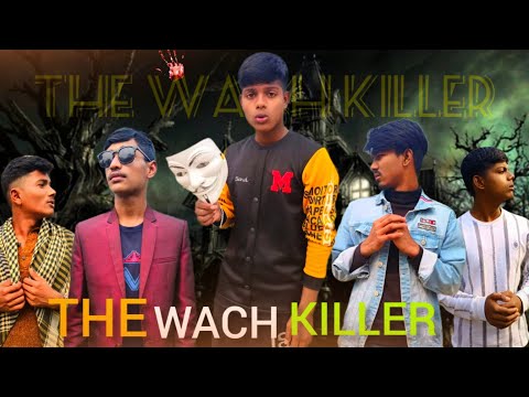 The Wach Killer | Bangla Funny Video | Bad Friend | It's Mojahid