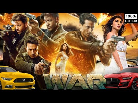 WAR (2019)Full Movie HD| Hrithik Roshan | Tiger Shroff | Vaani Kapoor | Bollywood Blockbusters Movie