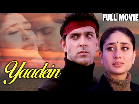 Yaadein Full Movie | Hrithik Roshan | Kareena Kapoor |Hindi Romantic Full Movie | रोमांटिक फुल मूवी