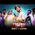 ZOMBIE – Effect Of Corona || EP-02 || Bangla Funny Video || Omor From Switzerland || BAD2BAD
