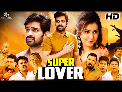 Super Lover | 2023 New Release Telugu Hindi Dub Full Movie | Naga Shaurya, Rashi Khanna, South Movie