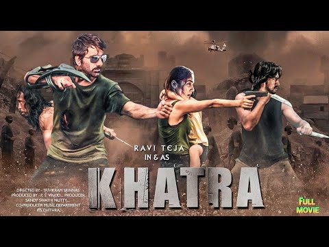 Khatra New 2023 Released Blockbuster Full Hindi Dubbed Action Movie | Ravi Teja New South Movie 2023