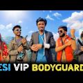 Desi VIP Bodyguard | Bangla Funny Video | Bad Brothers | Your Bad Brothers | It’s Abir | Salauddin