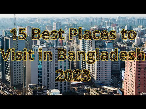 15 Best Places to Visit in Bangladesh 2023 | Travel Video #bangladesh
