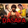 Dasara Full Movie In Hindi HD Review | Nani | Keerthy Suresh | Srikanth Odela | Story And Revie
