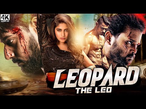 Leopard The Leo – South Indian Full Movie Dubbed In Hindi Full | Prajwal Devaraj, Nishvika Naidu