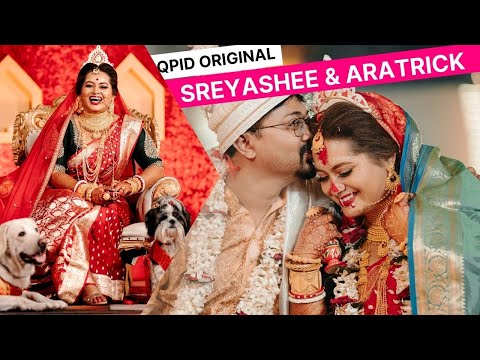 Best Wedding Movie | Sreyashee & Aratrick  | Best Bengali FULL Wedding VIDEO | QPID Originals