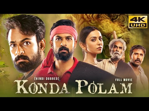 Konda Polam (2023) New Released Hindi Dubbed Full Movie In 4K UHD | Vaisshnav Tej, Rakul Preet