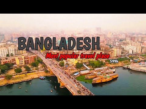 Bangladesh / Most Popular Travelling Place 🇧🇩 | Anto Khondokar | Travel Vlog @HarryJaggardTravel