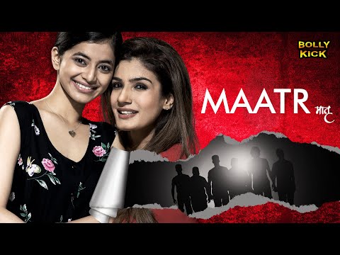 Maatr | Hindi Full Movie | Raveena Tandon, Alisha Khan, Madhur Mittal, Divya Jagdale | Hindi Movie