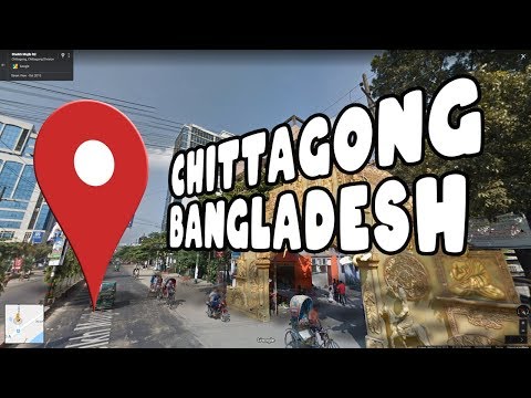 Take a virtual tour of Chittagong Bangladesh!