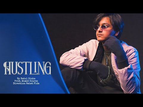 Ratul Sinha ft. Ahmed Souren  – Hustling (Official Music Video) | Bangla Drill