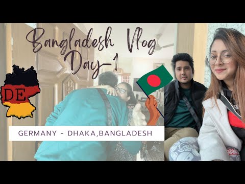 Germany to Dhaka Diary | Bangladesh vlog | Hello from Bangladesh | Dhaka Vlogs | Travel | Daily vlog